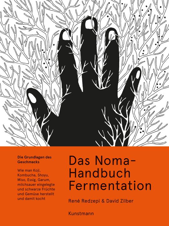Das Noma-Handbuch Fermentation (Allemand, David Zilber, Evan Sung, Paula Troxler, René Redzepi, Ulrike Becker, 2019)