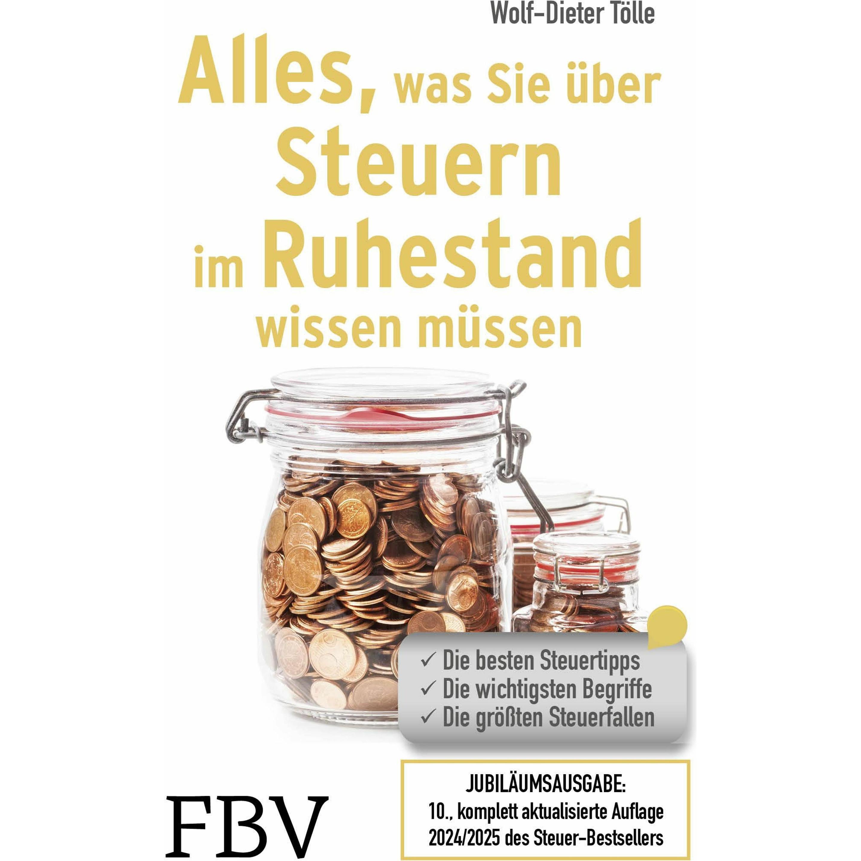 Alles, was Sie über Steuern im Ruhestand wissen müssen, Ratgeber von Wolf-Dieter Tölle