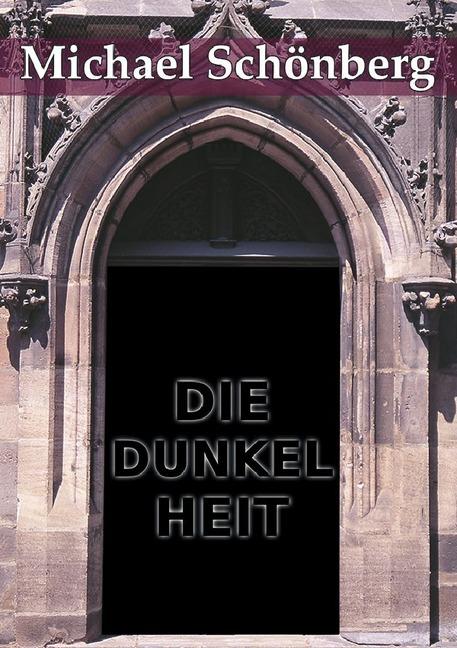 Produktbild Die Dunkelheit (Michael Schönberg, Deutsch)