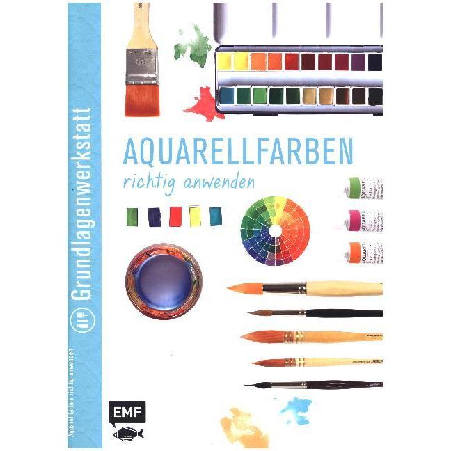Aquarellfarben richtig anwenden, Sachbücher von Edition Michael Fischer
