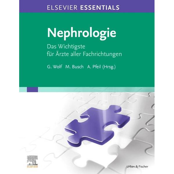 Elsevier Essentials Nephrologie, Fachbücher von Alexander Pfeil, Gunter Wolf, Martin Busch