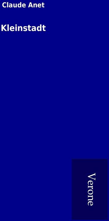 Kleinstadt (Deutsch, Claude Anet, 2016)