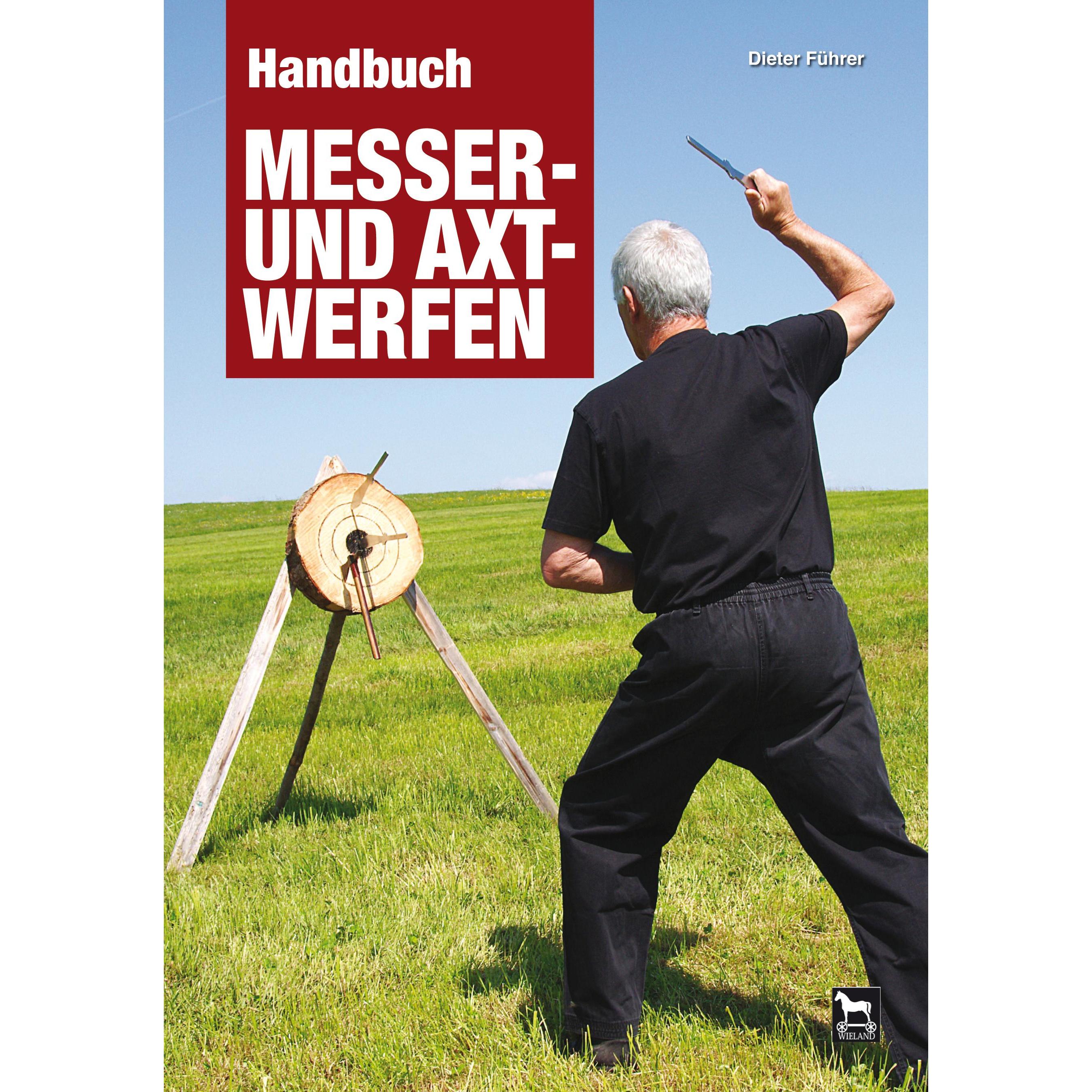 Handbuch Messer- und Axtwerfen, Sachbücher von Dieter Führer