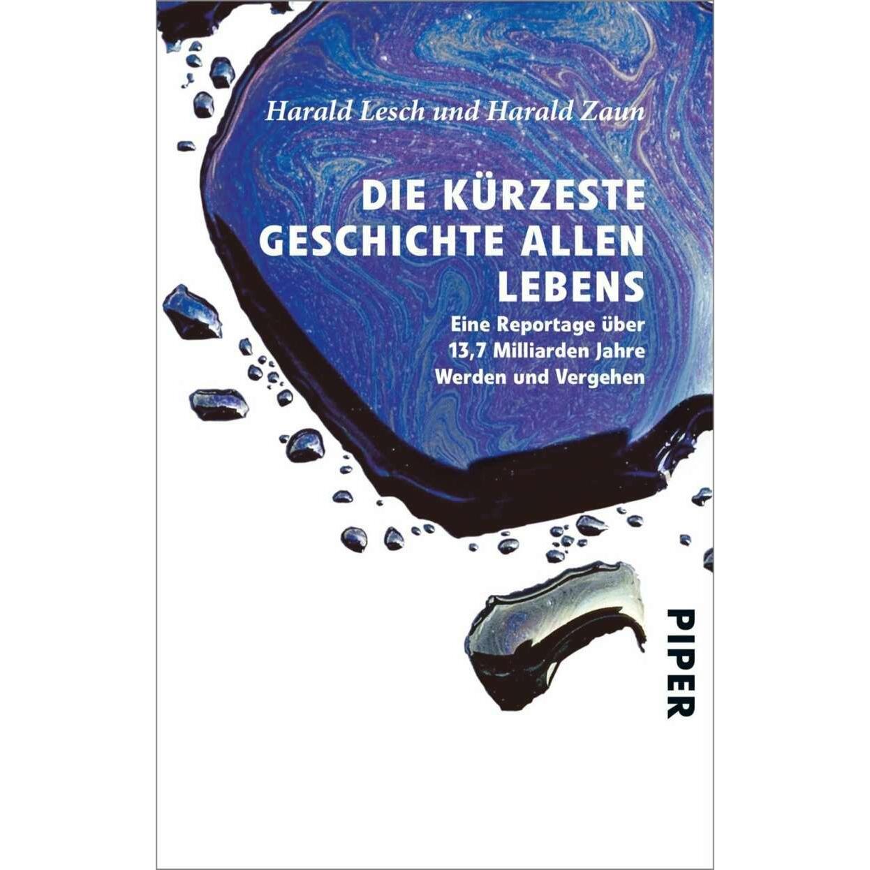 Die kürzeste Geschichte allen Lebens, Fachbücher von Harald Lesch