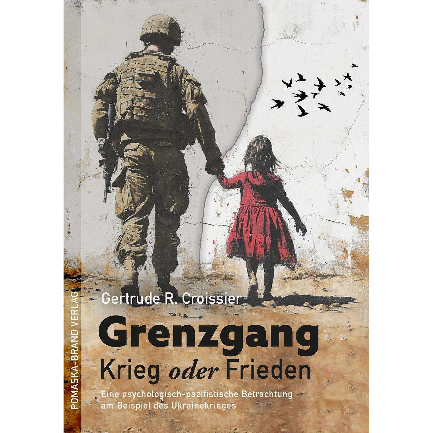 Thumbnail - Grenzgang: Krieg oder Frieden, Fachbücher von Gertrude R. Croissier