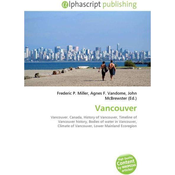 Thumbnail - Vancouver, Fachbücher von Agnes F. Vandome, Frederic P. Miller, John McBrewster
