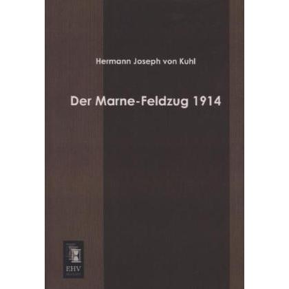 Der Marne-Feldzug 1914, Fachbücher von Hermann von Kuhl