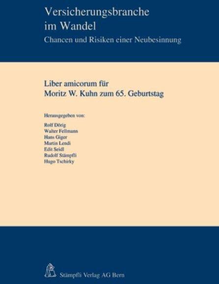 Immagine prodotto Versicherungsbranche im Wandel (Tedesco, Hans Giger, Martin Lendi, Walter Fellmann, Hugo Tschirky, Modifica Seidl, Rolf Dörig, Rudolf Stämpfli, 2009)