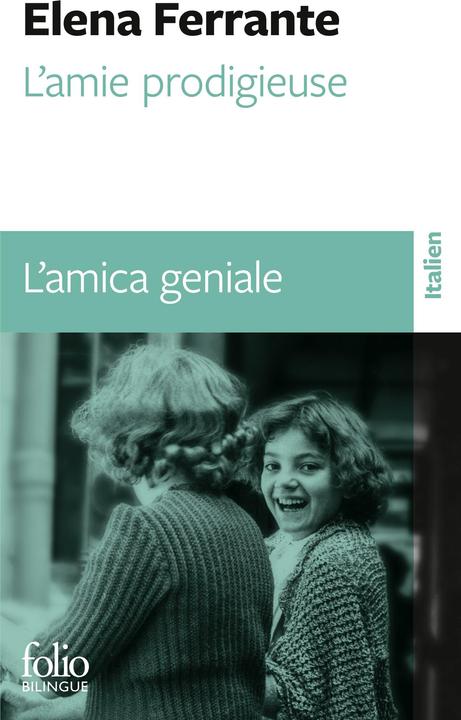 Image du produit L'amie prodigieuse. L'amica geniale (Français, Italien, Ferrante Elena, 2024)