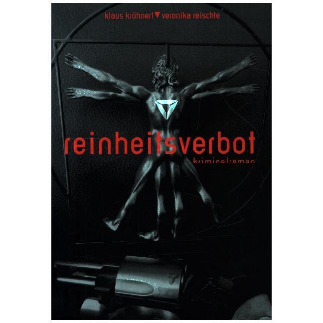 Reinheitsverbot, Belletristik von Veronika Reischle, Klaus Kröhnert