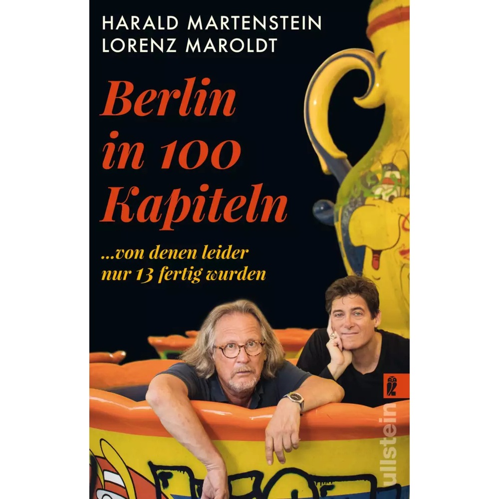 Berlin in hundert Kapiteln, von denen leider nur dreizehn fertig wurden, Sachbücher von Harald Martenstein