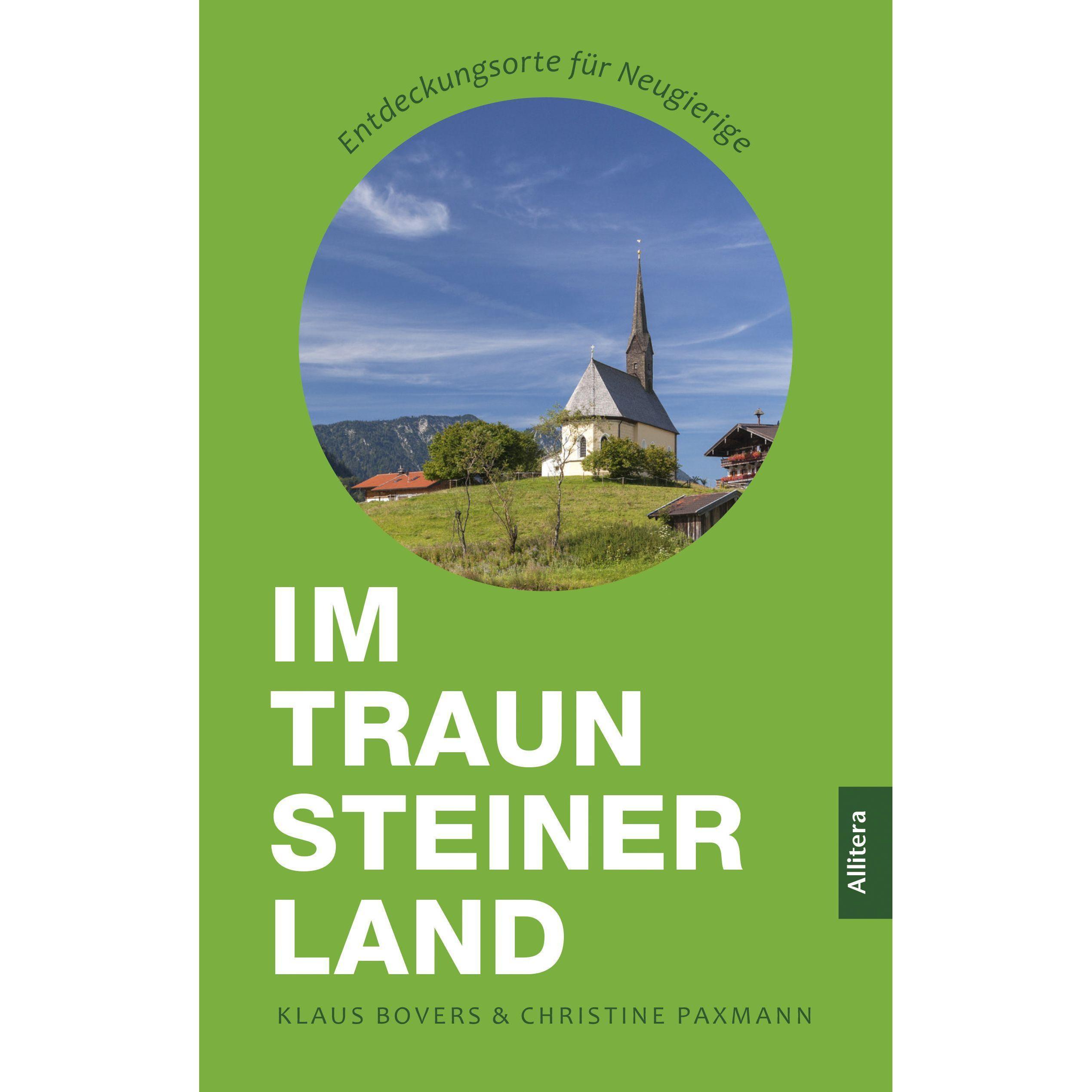 Bovers:Im Traunsteiner Land, Ratgeber von Klaus Bovers, Christine Paxmann