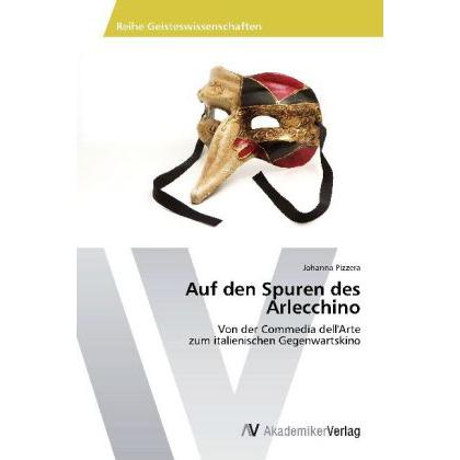 Auf den Spuren des Arlecchino, Fachbücher von Johanna Pizzera