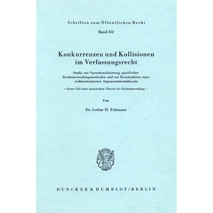 Konkurrenzen und Kollisionen im Verfassungsrecht., Fachbücher von Lothar Fohmann