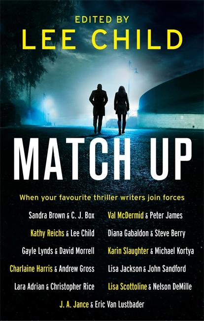 Produktbild Match Up (Englisch, C. J. Box, Diana Gabaldon, Kathy Reichs, Lee Child, Peter James, Sandra Brown, Steve..., Val McDermid, 2017)