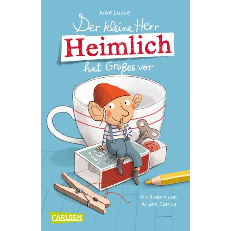 Der kleine Herr Heimlich hat Grosses vor, Audiolibri di Anke Loose, Ariane Camus