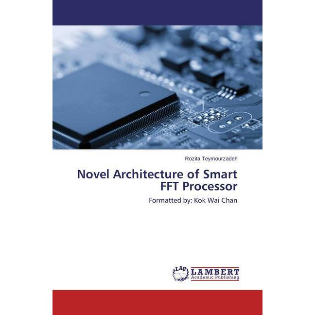 Novel Architecture of Smart FFT Processor, Fachbücher