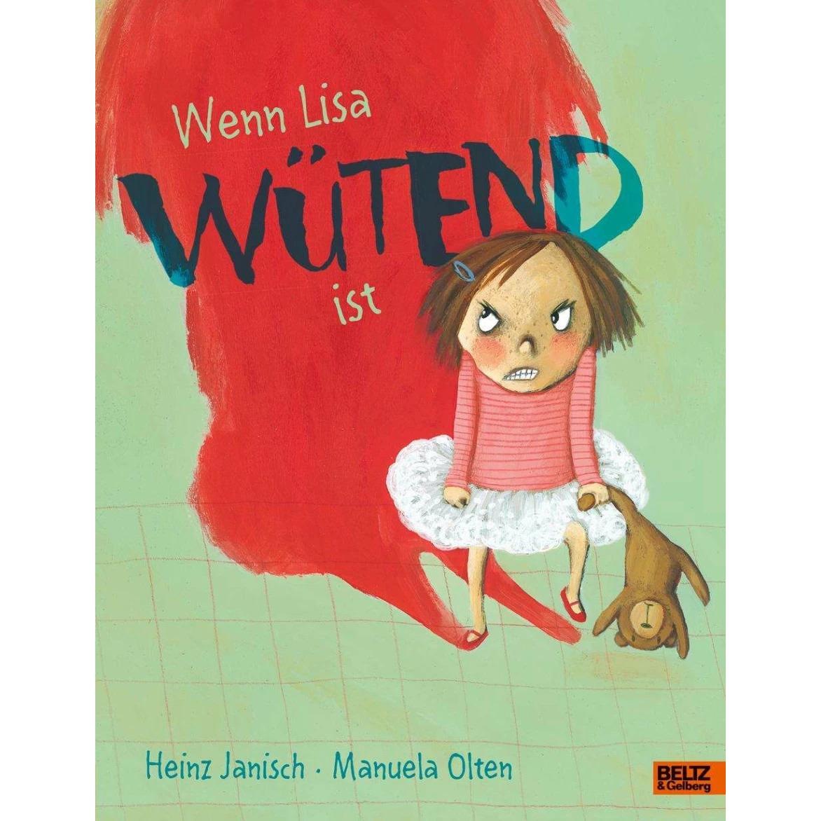 Wenn Lisa wütend ist, Kinderbücher von Heinz Janisch, Manuela Olten