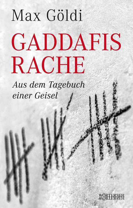 Produktbild Gaddafis Rache (Deutsch, Max Göldi, 2018)