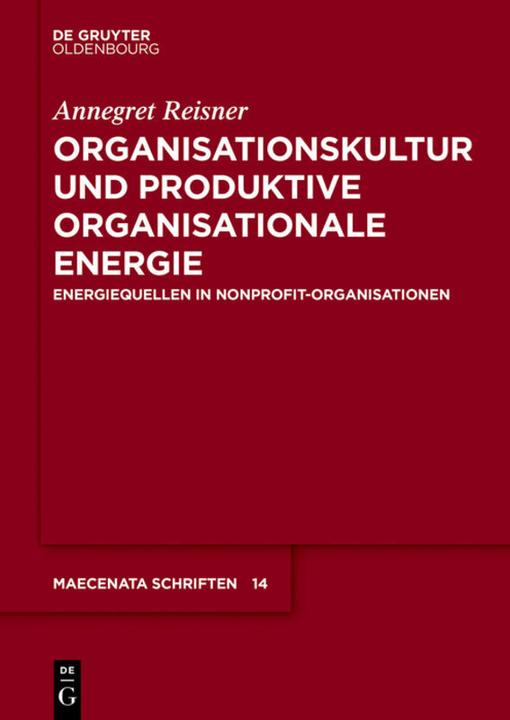 Produktbild Organisationskultur und Produktive Organisationale Energie (Deutsch, Annegret Reisner, 2018)
