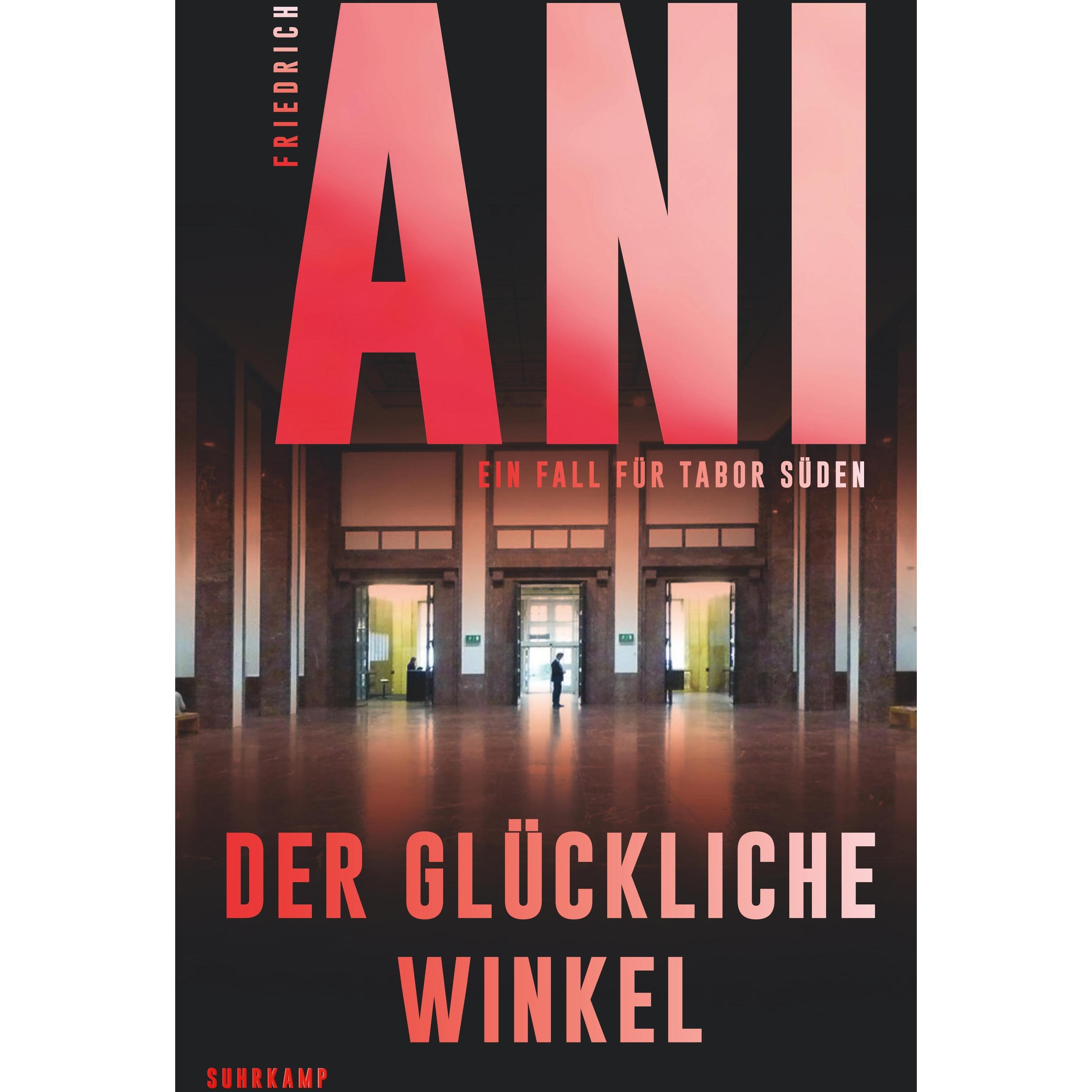 Der glückliche Winkel, Belletristik von Friedrich Ani