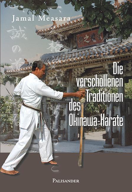Immagine prodotto Die verschollenen Traditionen des Okinawa-Karate (Tedesco, Yamal Measara, 2012)