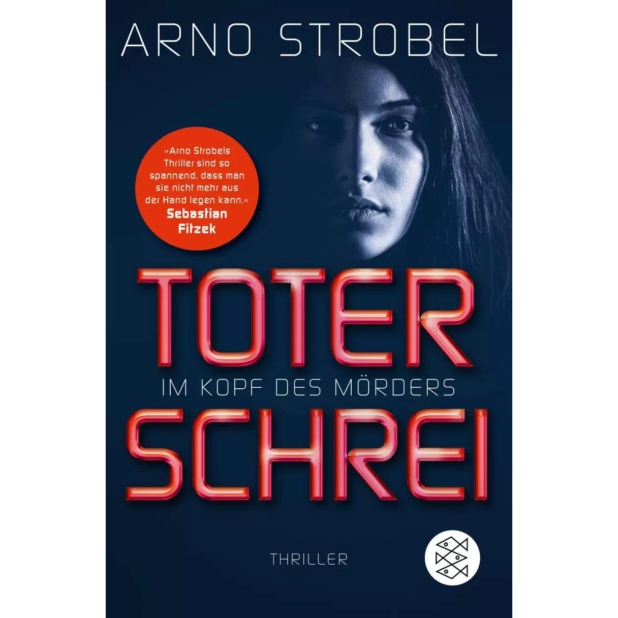 Im Kopf des Mörders - Toter Schrei, Belletristik von Arno Strobel