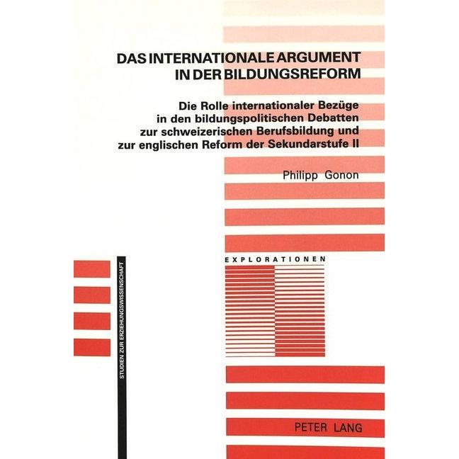 Das internationale Argument in der Bildungsreform, Fachbücher von Philipp Gonon