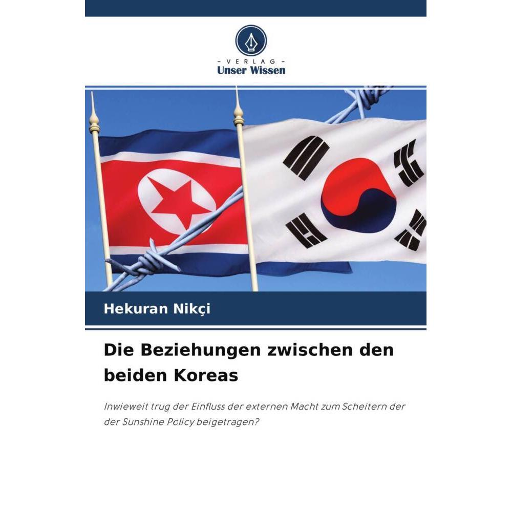 Die Beziehungen zwischen den beiden Koreas, Fachbücher von Hekuran Nikçi
