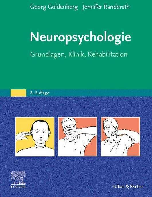 Produktbild Neuropsychologie (Deutsch, Georg Goldenberg, Jennifer Randerath, Karin Beifuss, Stefan Dangl, 2024)