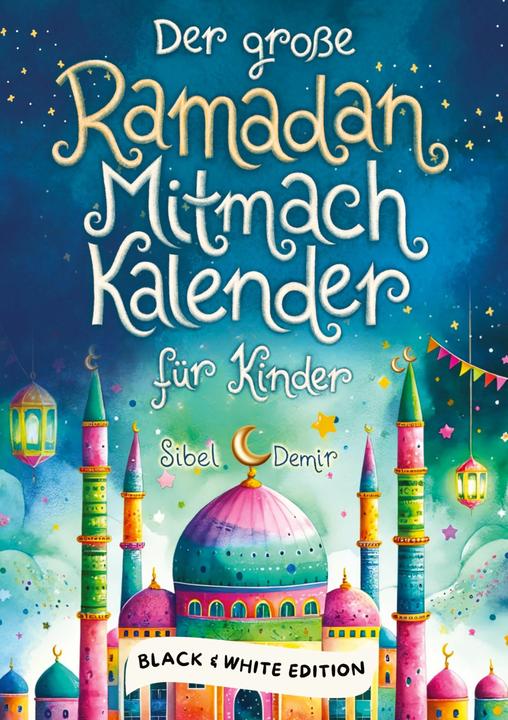 Produktbild Der grosse Ramadan Mitmachkalender. Black & White Edition (Spezial)