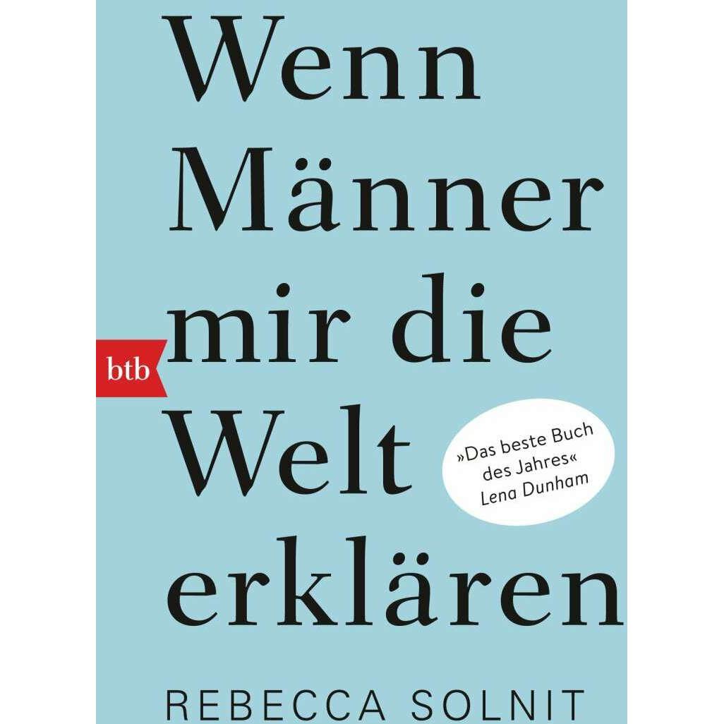 Wenn Männer mir die Welt erklären, Sachbücher von Rebecca Solnit