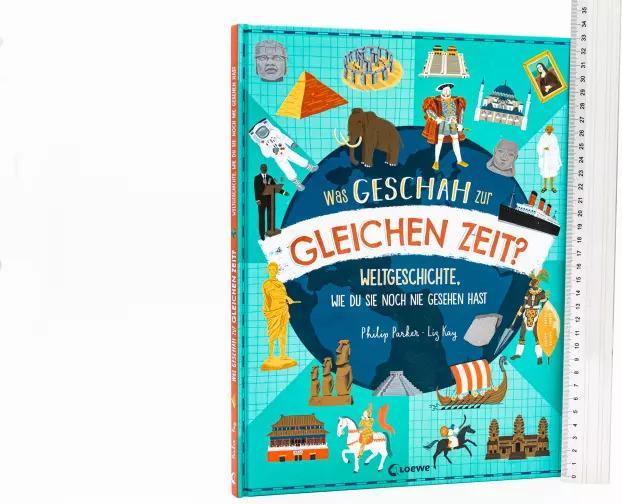 Actual product image Was geschah zur gleichen Zeit? (German, Philip Parker, Liz Kay, Loewe non-fiction, 2022)
