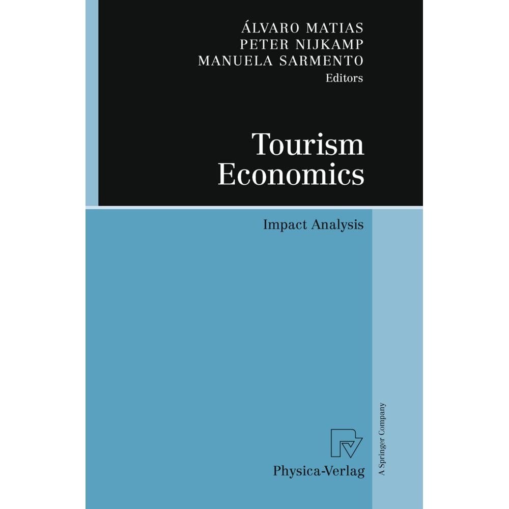 Tourism Economics, Fachbücher von Álvaro Matias, Manuela Sarmento, Peter Nijkamp