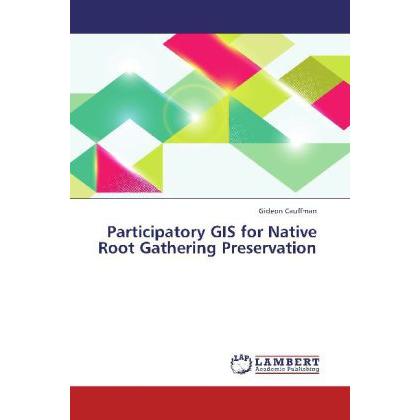 Participatory GIS for Native Root Gathering Preservation, Fachbücher