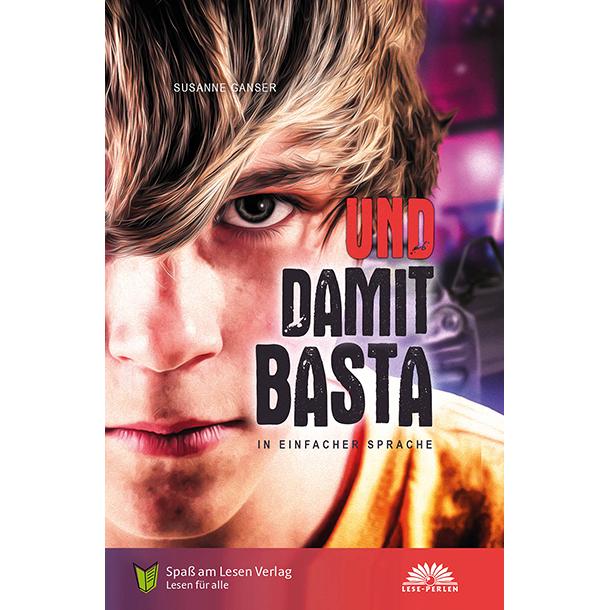 Und damit Basta, Belletristik von Susanne Ganser