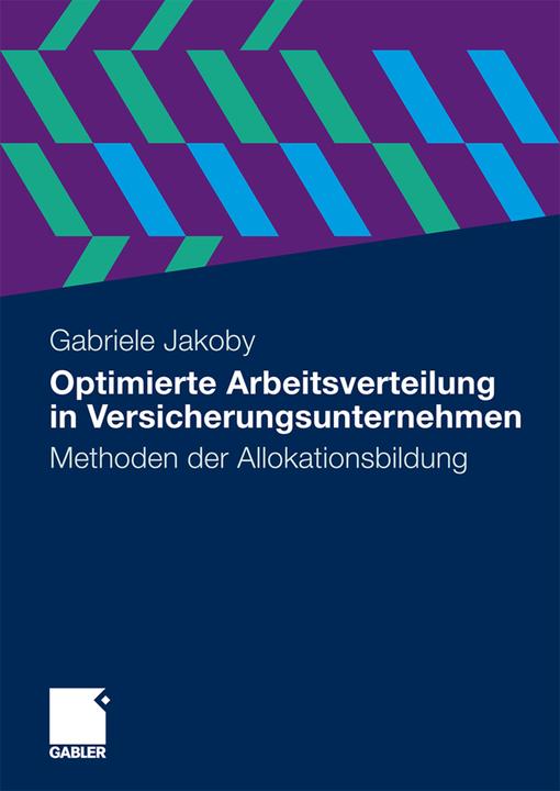 Energie-Label Optimierte Arbeitsverteilung in Versicherungsunternehmen (Gabriele Jakoby, 2010)