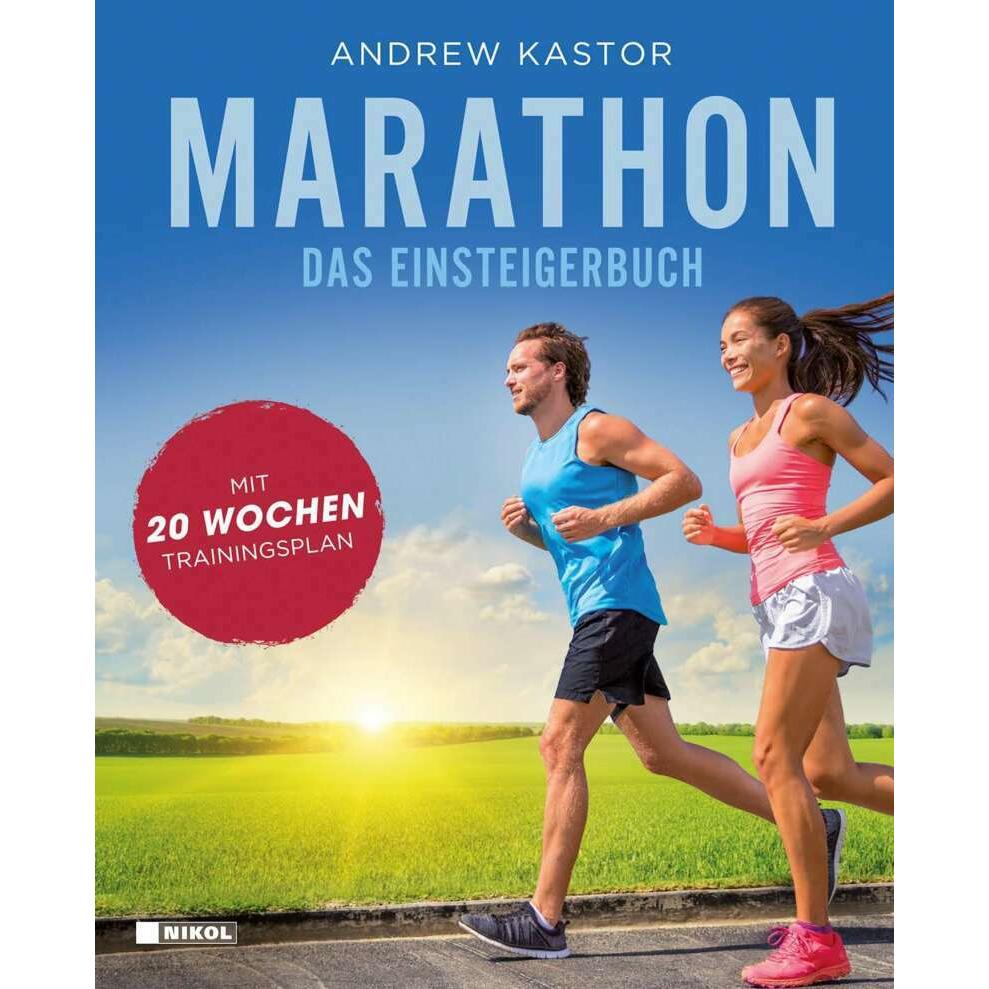 Marathon: Das Einsteigerbuch, Ratgeber von Rainer Vollmar, Andrew Kastor