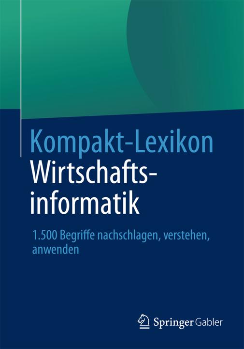 Produktbild Kompakt-Lexikon Wirtschaftsinformatik (Deutsch, 2013)