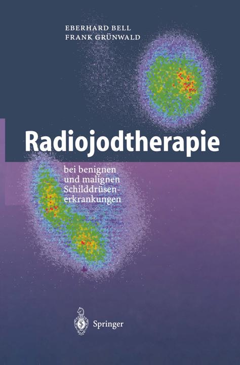 Produktbild Radiojodtherapie (Deutsch, Eberhard Bell, Frank Grünwald, 2012)