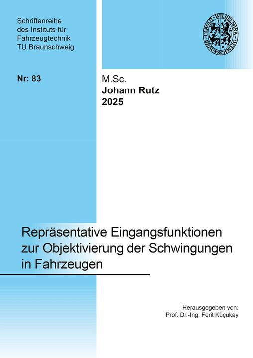 Reprsentative Eingangsfunktionen zur Objektivierung der Schwingungen in Fahrzeugen (Allemand, Johann Rutz, 2025)