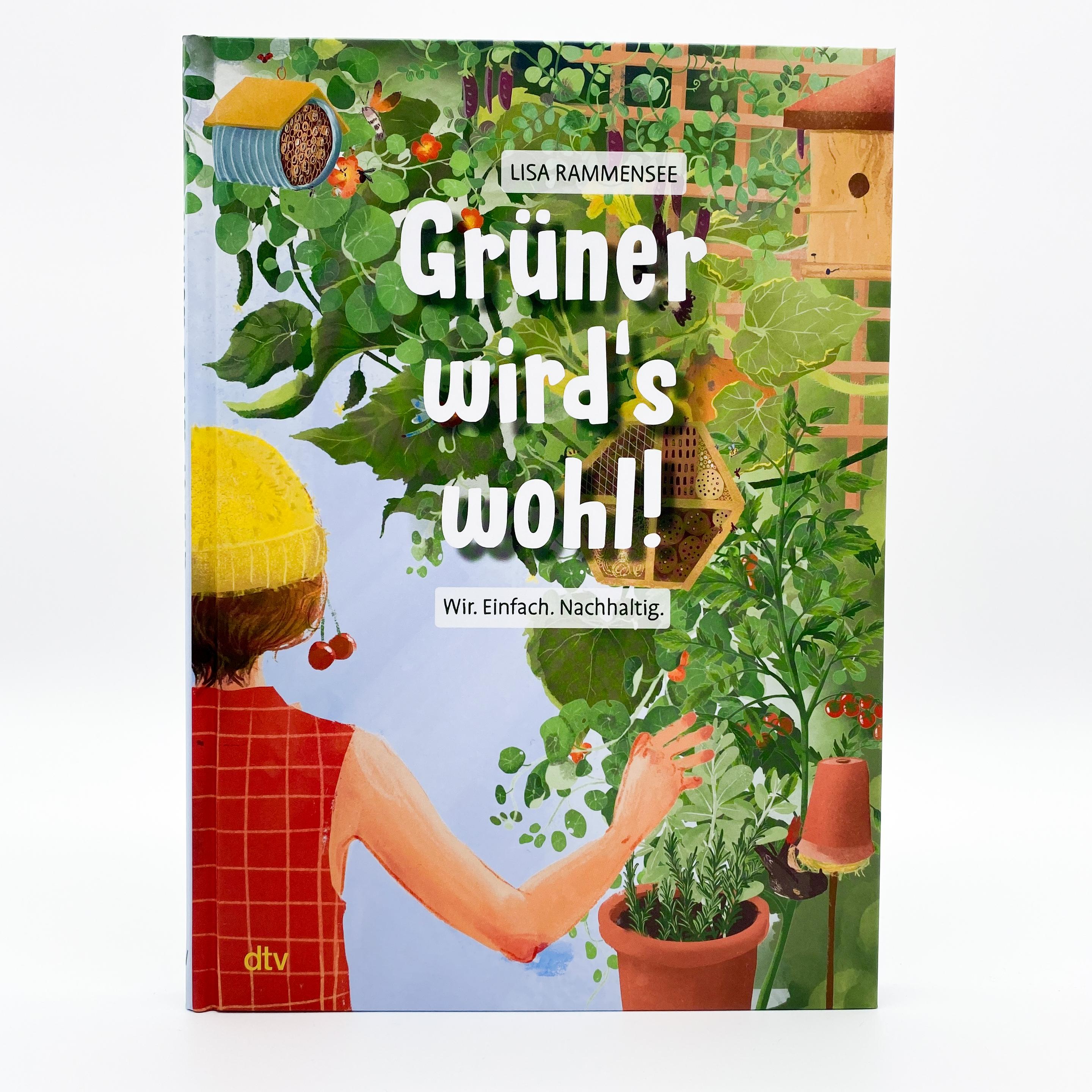 Thumbnail - Grüner wird's wohl! – Wir. Einfach. Nachhaltig, Kinderbücher von Lisa Rammensee