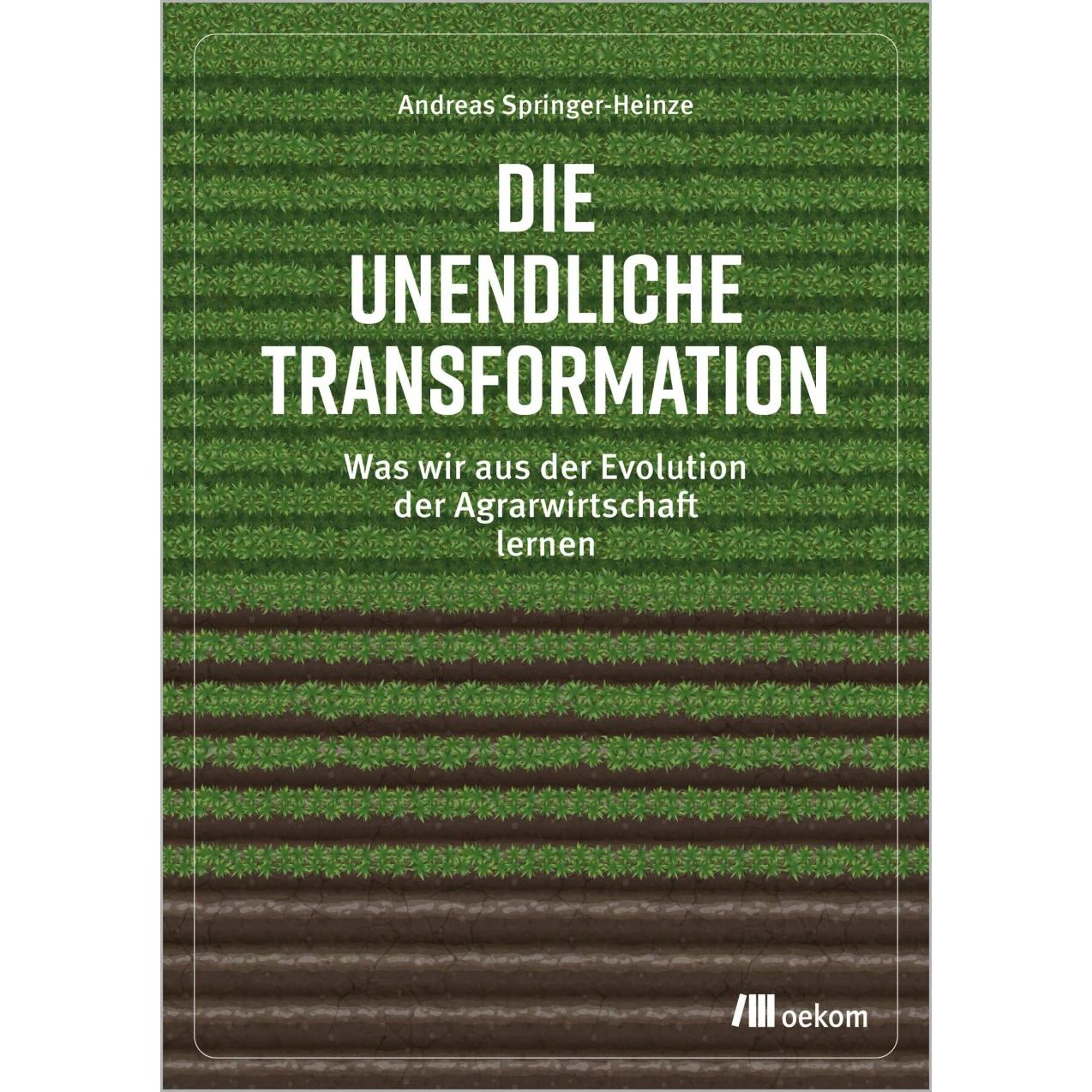 Die unendliche Transformation, Sachbücher von Andreas Springer-Heinze