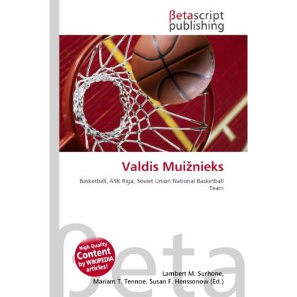 Valdis Mui nieks, Ratgeber von Lambert M. Surhone, Miriam T. Timpledon, Susan F. Marseken