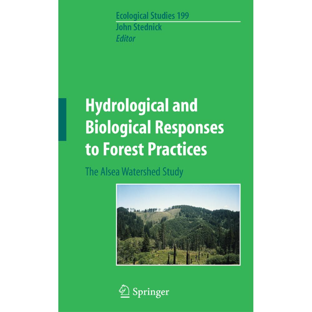 Hydrological and Biological Responses to Forest Practices, Fachbücher von John D. Stednick