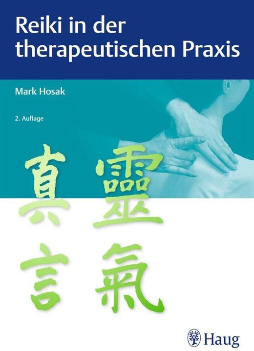 Actual product image Reiki in der therapeutischen Praxis (German, Mark Hosak, 2021)