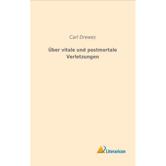 Über vitale und postmortale Verletzungen, Fachbücher
