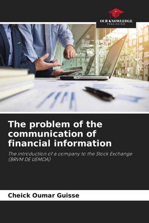 Produktbild The problem of the communication of financial information (Deutsch, Cheick Oumar GUISSE, 2022)