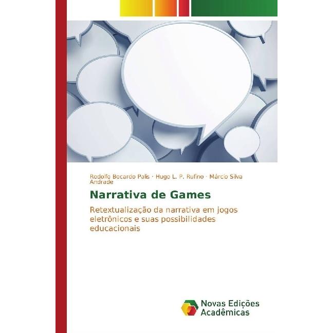 Narrativa de Games, Schulbücher von Márcio Silva Andrade, Hugo L. P. Rufino, Rodolfo Bocardo Palis