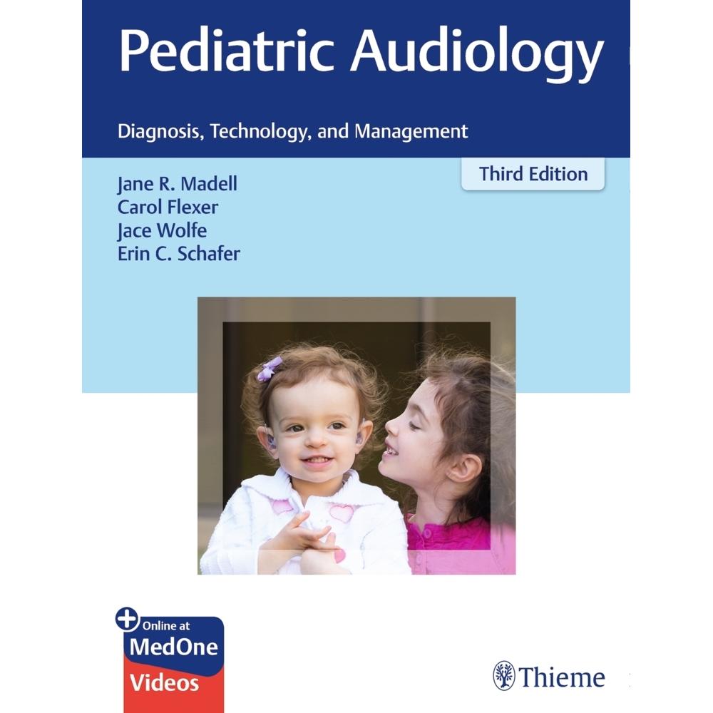 Pediatric Audiology, Sachbücher von Jane R. Madell, Carol Flexer, Erin C. Schafer, Jace Wolfe